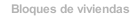 Bloques de viviendas